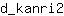 d***2