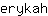 e***h